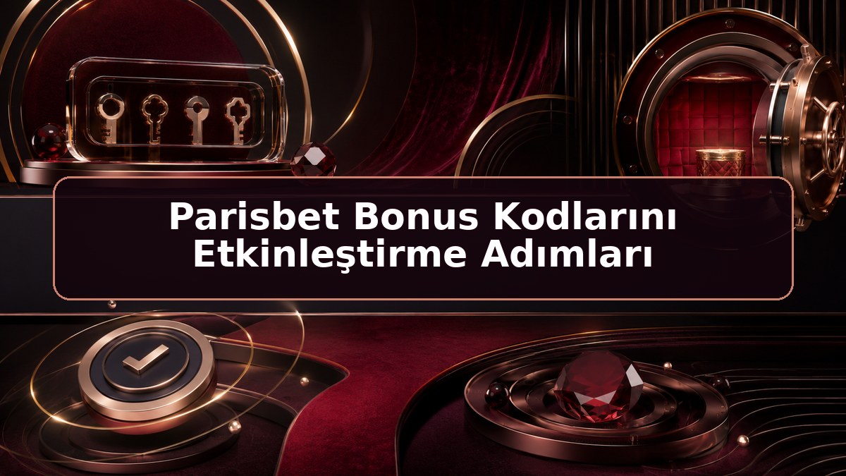 Parisbet Bonus Kodlarını Etkinleştirme Adımları hakkında Parisbet bilgilendirme görseli