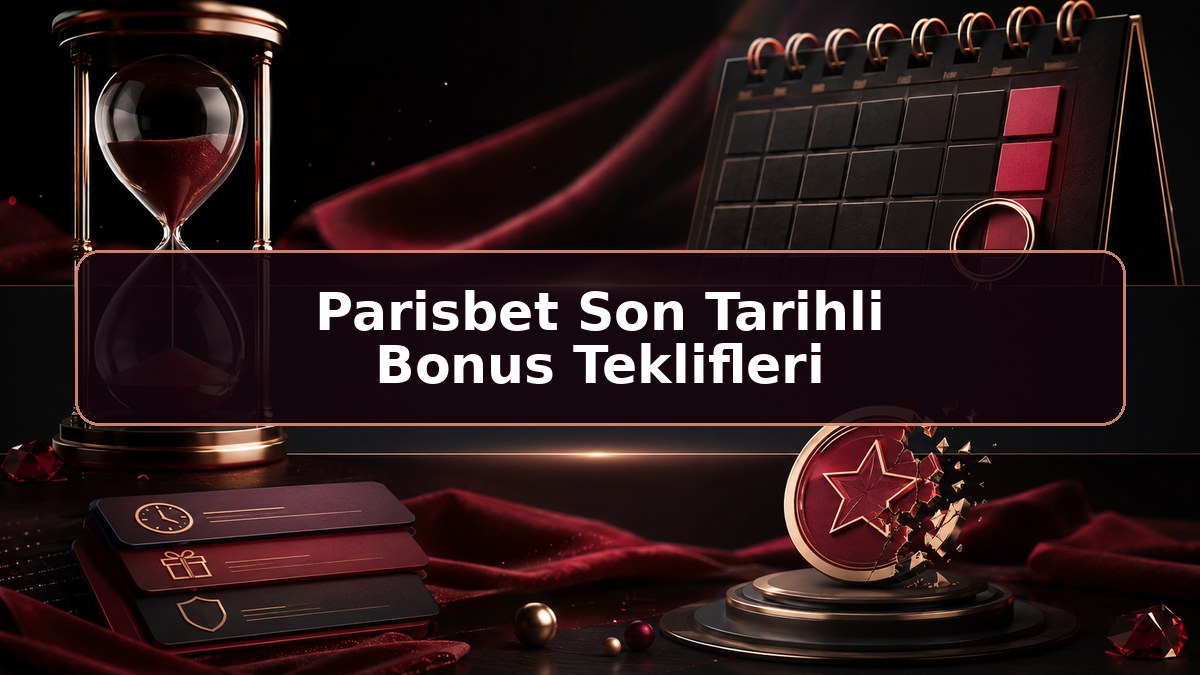 Parisbet Son Tarihli Bonus Teklifleri hakkında Parisbet bilgilendirme görseli
