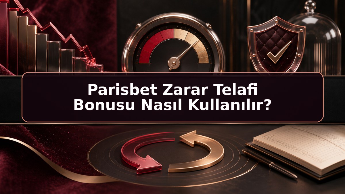 Parisbet Zarar Telafi Bonusu Nasıl Kullanılır hakkında Parisbet bilgilendirme görseli